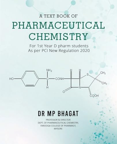 A Text Book of Pharmaceutical Chemistry (For 1st Year D.Pharm. Students) [As Per PCI New Regulation, 2020]