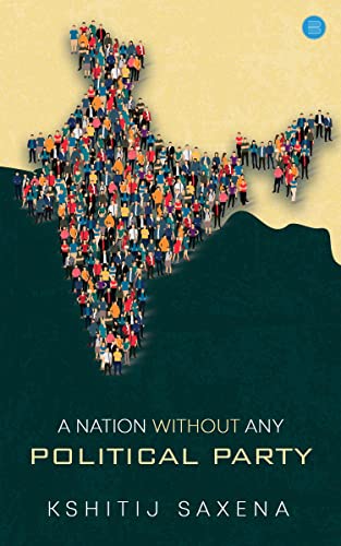 A Nation Without Any Political Party