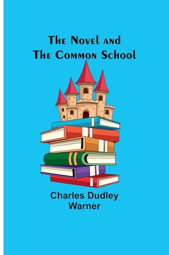 The Novel and the Common School