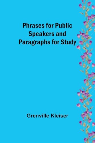 Phrases for Public Speakers and Paragraphs for Study