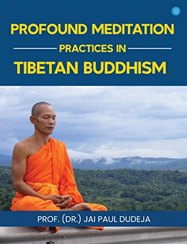 Profound Meditation Practices in Tibetan Buddhism