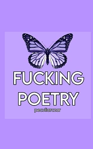 FUCKING POETRY