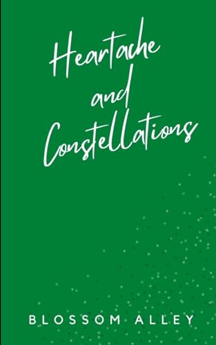 Heartache and Constellations