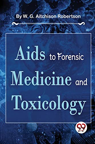 Aids To Forensic Medicine And Toxicology