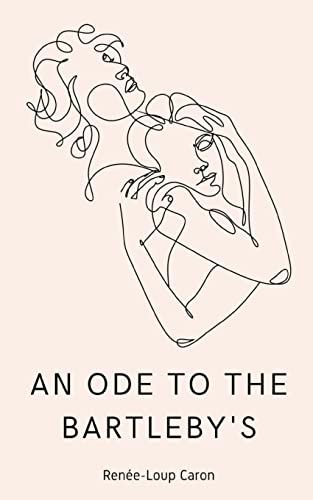 An Ode to the Bartleby's