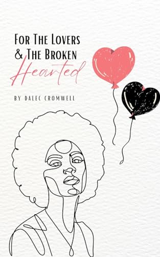 For The Lovers & The Broken Hearted
