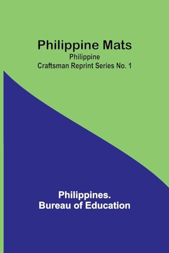 Philippine Mats; Philippine Craftsman Reprint Series No. 1
