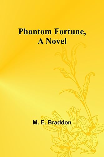 Phantom Fortune, a Novel