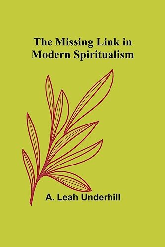The Missing Link in Modern Spiritualism