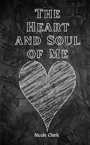 The Heart and Soul of Me