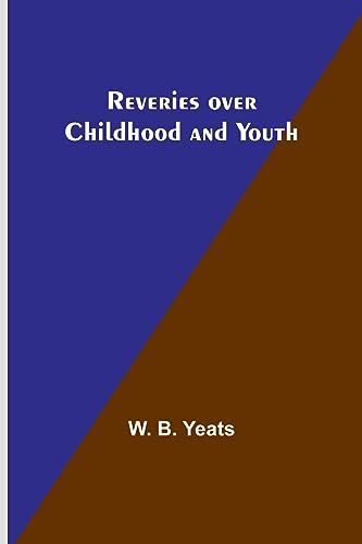 Reveries over Childhood and Youth