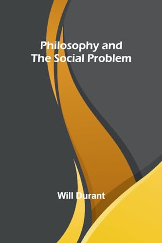Philosophy and the Social Problem