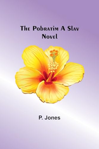 The Pobratim A Slav Novel