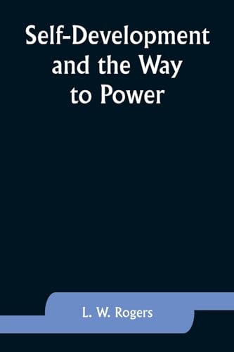 Self-Development and the Way to Power