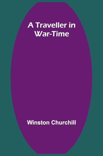 A Traveller in War-Time