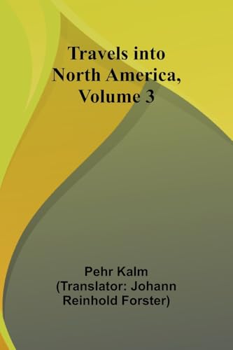 Travels into North America, Volume 3