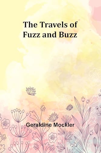 The Travels of Fuzz and Buzz