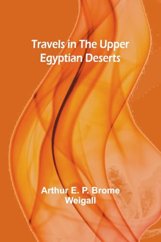 Travels in the Upper Egyptian deserts