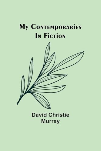 My Contemporaries In Fiction