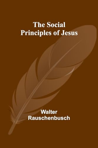 The Social Principles of Jesus