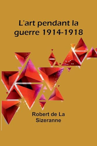 L'art pendant la guerre 1914-1918