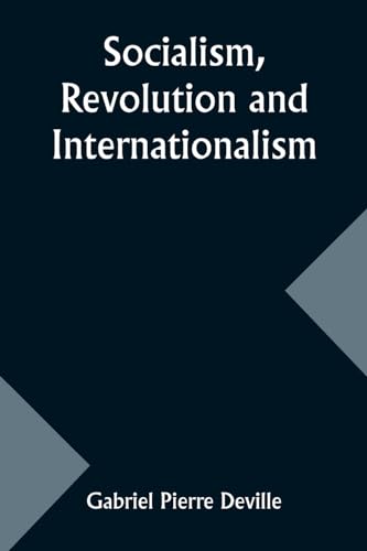 Socialism, Revolution and Internationalism