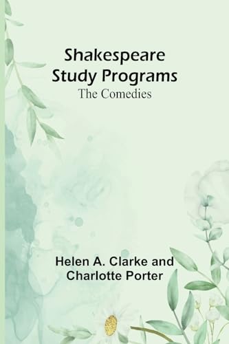 Shakespeare Study Programs; The Comedies