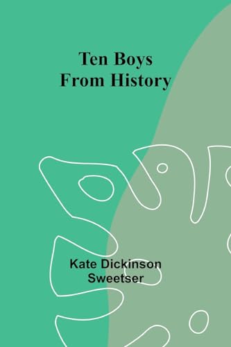 Ten Boys from History