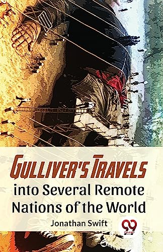 Gulliver'S Travels Into Several Remote Nations Of The World