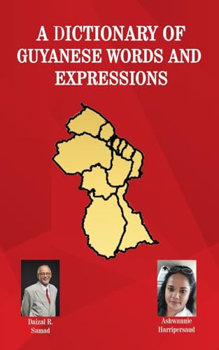 A Dictionary of Guyanese Words and Expressions