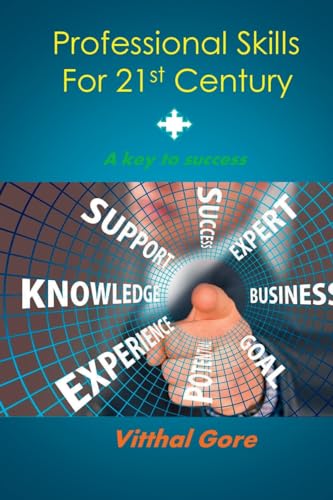 Professional Skills for 21st Century : A Key to Success