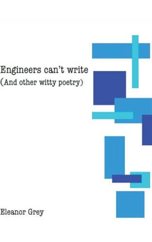 Engineers can't write (and other witty poetry)