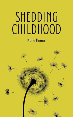 Shedding Childhood