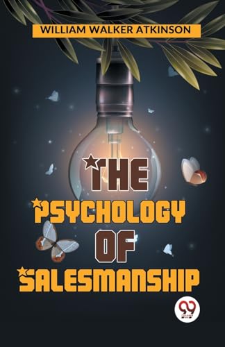 The Psychology Of Salesmanship