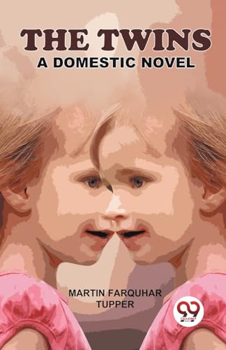 The Twins A Domestic Novel