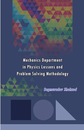 Mechanics Department in Physics Lessons and Problem Solving Methodology