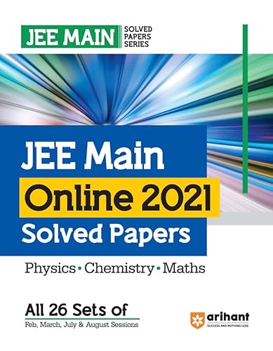 JEE Main Online 2021 Solved Papers (All 26 Sets of Feb, March, July and August Sessions) for 2024 Exams