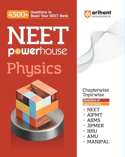 Arihant NEET Powerhouse Physics Book For 2024 Exam (4500+ Question to Boost Your NEET Rank)