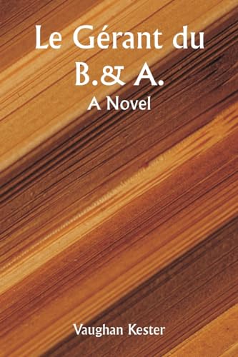 Le gérant du B.&A.  A Novel
