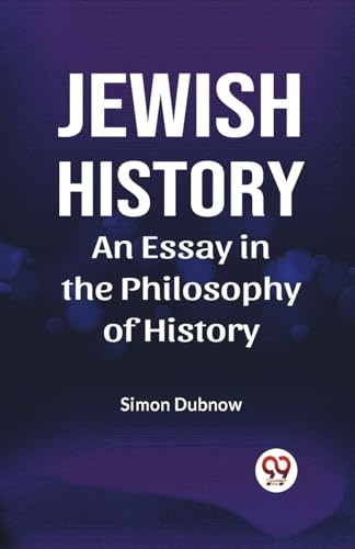 Jewish History An Essay In The Philosophy Of History