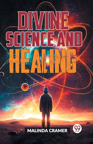 Divine Science And Healing