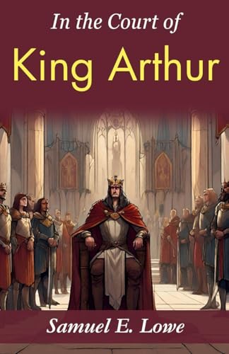 In the Court of King Arthur