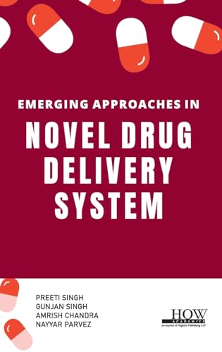 Emerging Approaches in Novel Drug Delivery System
