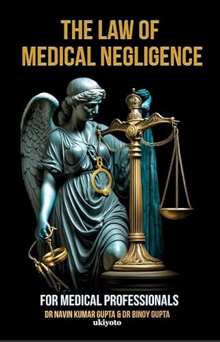 Law of Medical Negligence for Medical Professionals