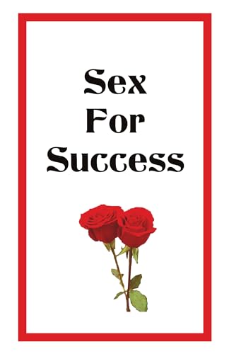 Sex For Success