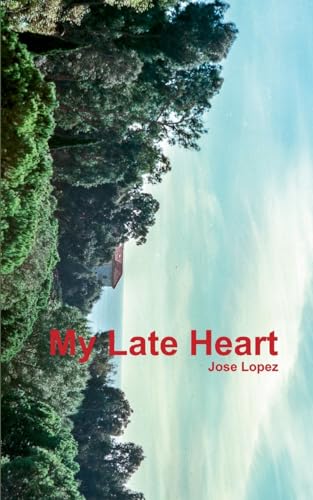 My Late Heart