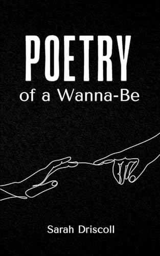 Poetry of a Wanna-Be