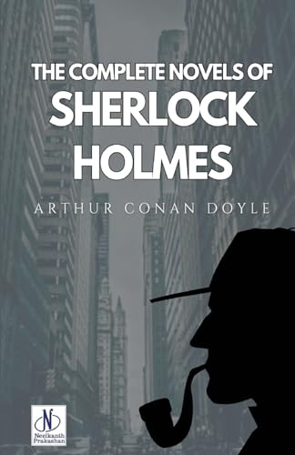 The Complete Novels of Sherlock Holmes