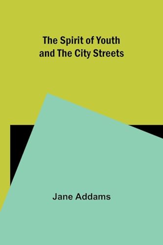 The Spirit of Youth and the City Streets