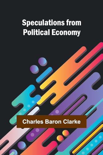 Speculations from Political Economy